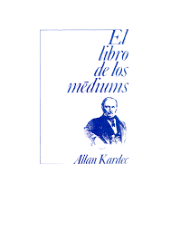 El libro de los médiums, § 153). Pdf El Libro De Los Mediums Alejo Ruy Academia Edu
