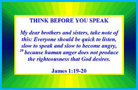 Someone does or says something. Think Before You Speak James 1 19 20 Mission Venture Ministries