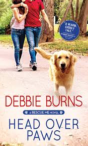 Call us for adoptable pets and our pet adoption form. Head Over Paws Rescue Me 5 Burns Debbie 9781492672876 Amazon Com Books
