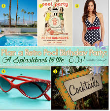They'll feel good knowing how polite you are and that you appreciated their hospitality. Plan A Retro Pool Birthday Party A Splashback To The 50s