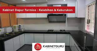 Formica dan melamine adalah sejenis 'finishing' yang digunakan di atas permukaan bahan kabinet dapur sebagai lapisan terakhir kabinet. Jenis Kabinet Dapur Archives Kabinetguru Kitchen Cabinet Kabinet Dapur In Johor