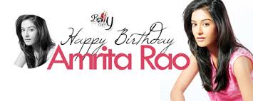 Happy Birthday Amrita Rao India Forums Amrita was born in the rao family on june 7, 1986 in mumbai, she speaks konkani. happy birthday amrita rao india forums