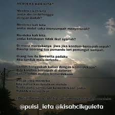 Maksud rangkap, persoalan, gaya bahasa, unsur bunyi, bentuk, nilai dan pengajaran. Puisi Ieta Puisi Merdeka Kah Kita