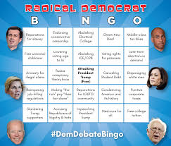 Here S A Bingo Card To Help You Find The Most Radical Democrat In The Debate The Daily Caller
