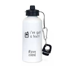 Our I Ve Got A Text Hashtag Love Island Water Bottle Is Available Online Material Aluminium Production Love Island Water Bottle Water Bottle Bottle