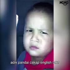 Check 'cakap' translations into english. Mgag Adik Pandai Cakap English Tak Facebook
