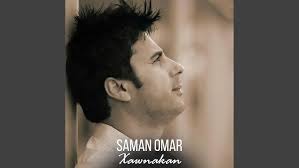 saman omar..... shaw nya xaw nabenm ba towa