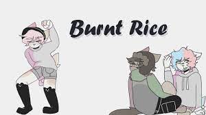 Burnt Rice Meme Youtube