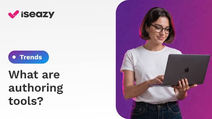 🛠️ Authoring tools: features and how to choose | isEazy