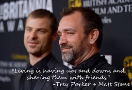 Trey Parker&#39;s quotes, famous and not much - QuotationOf . COM via Relatably.com