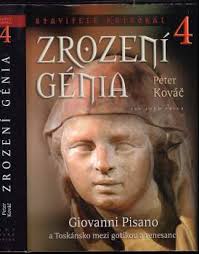 📙 Zrození génia : Giovanni Pisano a Toskánsko mezi gotikou a renesancí