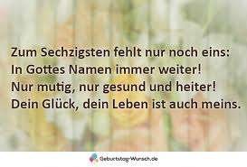L 60 Geburtstag Sprüche Orignell Für Frau Und Mann Hier Klicken