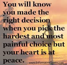 Maybe you would like to learn more about one of these? Quotes About Making The Right Decision Quotesgram