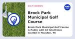 Brock Park Municipal Golf Course, Houston, TX 77044 - HAR.com