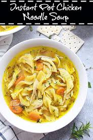 Instant Pot Chicken Noodle Soup Recipe Recipe Soup Recipes Chicken Noodle Instant Pot Chicken Instant Pot Chicken Noodle Soup Recipe