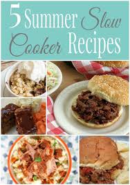 Whether you don't want to heat up the entire house by using your oven or it's just too darn hot to. 5 Summer Slow Cooker Recipes Pennies Into Pearls