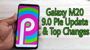 Samsung Galaxy M20 Android 9 0 Pie Update And Top Changes Youtube