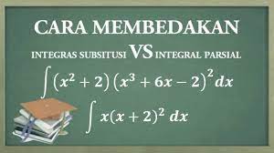 Perbedaan integral substitusi dan parsial. Cara Membedakan Integral Subsitusi Dengan Integral Parsial Youtube