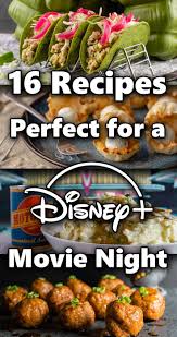 16 Recipes Perfect For A Disney Movie Night Geeks Who Eat Disney Movie Night Movie Night Food Disney Dinner