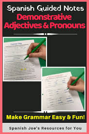 Spanish Demonstrative Adjectives And Pronouns Guided Notes And Teacher Key Guided Notes Adjectives Writing Practice Worksheets