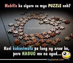 These are humorous lines that are usually used by one person to convey what he or she feels or want to say through. Funny Pinoy Pick Up Lines And Funny Tagalog Pickup Lines Banat Boy Banat