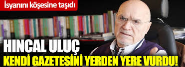 Hıncal uluç'tan yıllar sonra defne joy foster açıklaması! Hincal Uluc Kendi Gazetesini Yerden Yere Vurdu