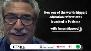 How one of the worlds biggest education reforms was launched in Pakistan