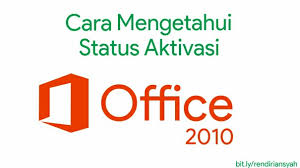 Aktivasi office 2016 menggunakan license key Cara Mengetahui Status Aktivasi Microsoft Office 2010
