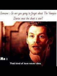 She gave birth to them. Klaus From Vampire Diaries Quotes Quotesgram