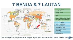 Benua memiliki luas daratan yang lebih besar dari pulau. Tahun 4 Tajuk 2 Unit 5 Zaman Air
