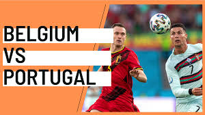 Belgium plays against portugal in a euro game, and soccer fans are looking forward to it. Xqbuogv25syfdm