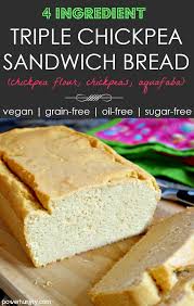 Triple Chickpea Sandwich Bread Grain Free Vegan Oil Free Sugar Free Recipe Chickpea Sandwich Grain Free Bread Bread