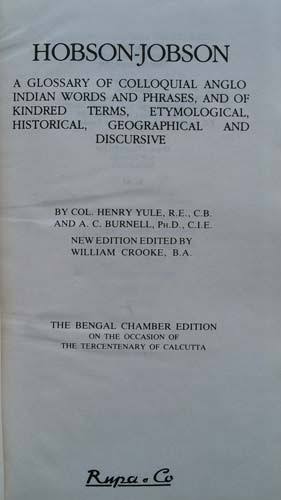 WHITE LOTUS BOOKS - Hobson-Jobson. A Glossary of Colloquial Anglo-Indian Words and Phrases and of Kindred Terms, Etymological, Historical Geographical and Discursive