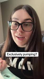 The Realities of Exclusively Pumping: A Postpartum Journey