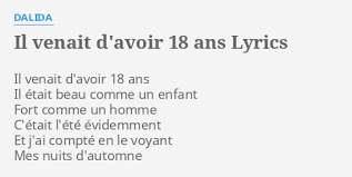 English translation of il venait d'avoir 18 ans by dalida. Il Venait D Avoir 18 Ans Lyrics By Dalida Il Venait D Avoir 18