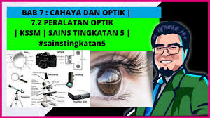 Sains kssm tingkatan 4 bab 5 draft. Sains Tingkatan 5 Kssm Bab 7 Peralatan Optik Sainstingkatan5 Youtube