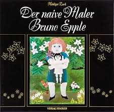 Zuck, rüdiger grundrechtsschutz und grundrechtsentfaltung im gesundheitswesen. 9783797700261 Zuck R Der Naive Maler Bruno Epple Abebooks Zuck Rudiger 3797700261