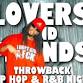 LOVERS AND FRIENDS - Throwback R&B & Hip Hop Night