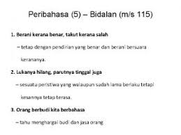 Dalam erti kata lain, peribahasa ialah ayat atau kumpulan kata yang tetap. Peribahasa 6 Katakata Hikmat 1 Bahasa Jiwa Bangsa