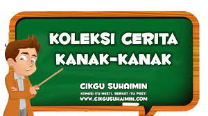 Kedua cerita dongeng anak tk ini sangat kami rekomendasikan untuk di ceritakan sebelum si kecil tidur. Koleksi Cerita Kanak Kanak