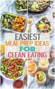 These Clean Eating Meal Prep Ideas Will Help You Learn To Eat Whole Food Easy Clean Eating Recipes Breakfast Ideas Healthy Clean Eating Meal Prep Clean Eating