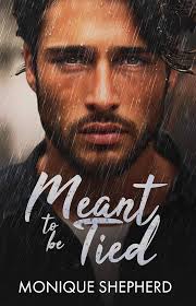 Meant to be Tied (Meant To Be Series Book 2) See more