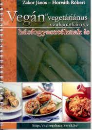 Vegan Es Vegetarianus Szakacskonyv Husfogyasztoknak Is Pdf Resbeanchearthunnore4