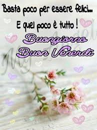 Buon Venerdi Buongiorno Venerdi Venerdi Buongiorno