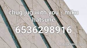 Chug Jug With You Miku Hatsune Roblox Id Roblox Music Codes