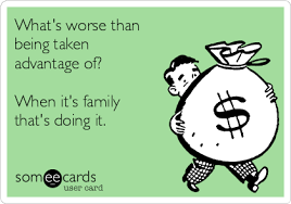 What S Worse Than Being Taken Advantage Of When It S Family That S Doing It Feeling Used Quotes Being Used Quotes Unappreciated Quotes