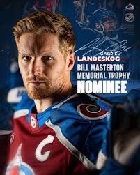 O Captain! My Captain! Gabriel Landeskog has been nominated for the 2025  Bill Masterton Trophy. This award is given annually to the player who best  exemplifies the qualities of perseverance, sportsmanship and