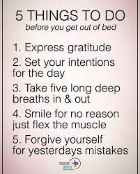 5 Things To Do Before You Get Out Of Bed Positiveenergyplus Positive Quotes Inspirational Quotes Positivity