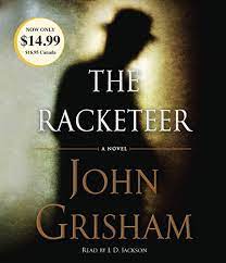 The Racketeer: Grisham, John, Jackson, JD: 9780804148931: Amazon.com: Books