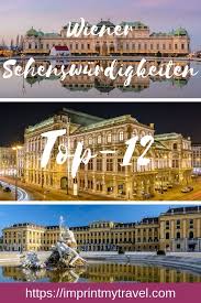 Sehenswurdigkeiten In Wien Meine Top 12 Wien Reisen Sehenswurdigkeiten Wien